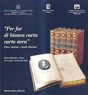 Imagen del vendedor de Per far di bianca carta carta nera. Prime edizioni e cimeli alfierani a la venta por Il Salvalibro s.n.c. di Moscati Giovanni