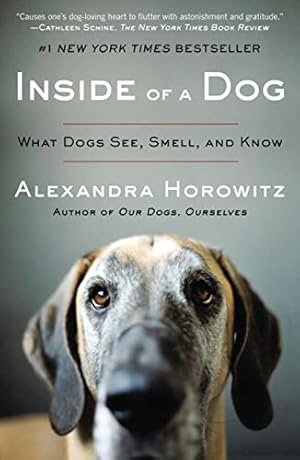Seller image for Inside of a Dog: What Dogs See, Smell, and Know for sale by ZBK Books
