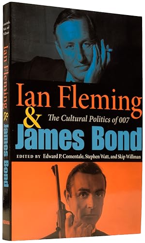 Image du vendeur pour Ian Fleming and James Bond: the Cultural Politics of 007 mis en vente par Adrian Harrington Ltd, PBFA, ABA, ILAB