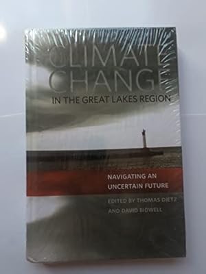 Immagine del venditore per Climate Change in the Great Lakes Region: Navigating an Uncertain Future venduto da ZBK Books