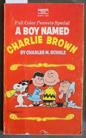 Bild des Verkufers fr A Boy Named Charlie Brown: Full Color PEANUTS Special (Fawcett Crest M1615) Based on the 1969 Feature Film MOVIE by Bill Melendez and Lee Mendelson zum Verkauf von Comic World