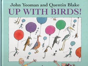 Imagen del vendedor de Up With Birds! a la venta por The Children's Bookshop