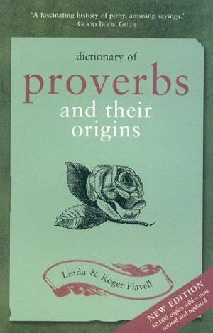 Image du vendeur pour Dictionary of Proverbs: And Their Origins mis en vente par WeBuyBooks