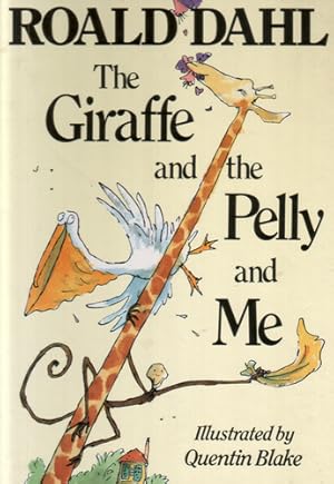 Seller image for The Giraffe and the Pelly and me for sale by The Children's Bookshop