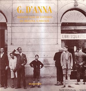 G. D'Anna: sessant'anni di editoria da Messina a Firenze