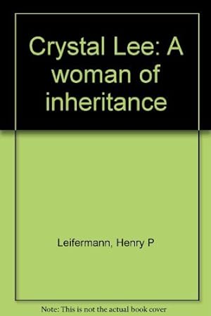 Seller image for Crystal Lee, a woman of inheritance for sale by ZBK Books