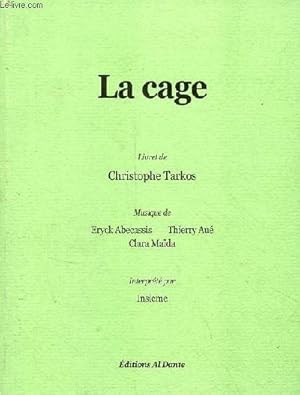 Imagen del vendedor de La cage - opra. a la venta por Le-Livre