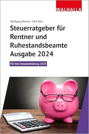 Bild des Verkufers fr Steuerratgeber fr Rentner und Ruhestandsbeamte - Ausgabe 2024 zum Verkauf von moluna