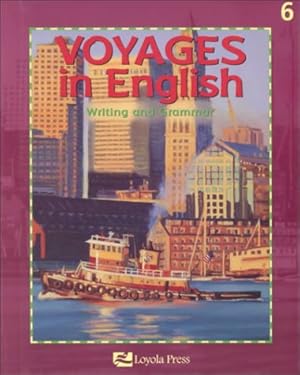 Bild des Verkufers fr VOYAGES IN ENGLISH WRITING AND GRAMMAR, 6 zum Verkauf von ZBK Books