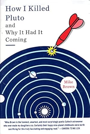 Imagen del vendedor de How I Killed Pluto and Why It Had It Coming a la venta por ZBK Books