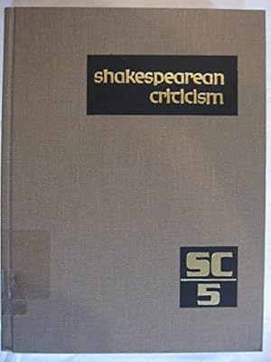 Immagine del venditore per Volume 5 Shakespearean Criticism: Excerpts from the Criticism of William Shakespeare's Plays and Poetry, from the First Published Appraisals to Current Evalu (Shakespearean Criticism (Gale Res)) venduto da ZBK Books