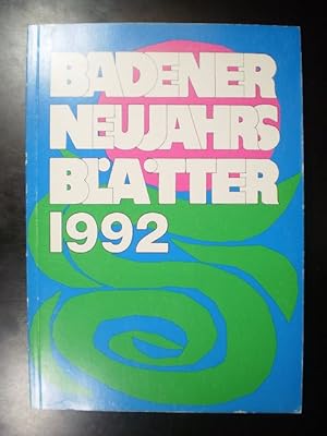 Imagen del vendedor de Badener Neujahrsbltter 1992. Siebenundsechzigster Jahrgang. a la venta por Buchfink Das fahrende Antiquariat