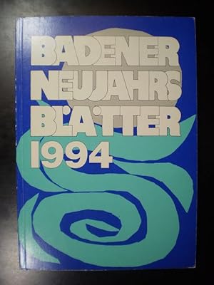 Bild des Verkufers fr Badener Neujahrsbltter 1994. Neunundsechzigster Jahrgang. zum Verkauf von Buchfink Das fahrende Antiquariat