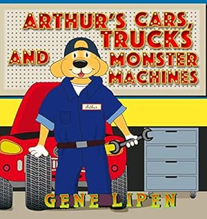 Bild des Verkufers fr Arthur's Cars, Trucks and Monster Machines (Kids Books for Young Explorers) zum Verkauf von ZBK Books