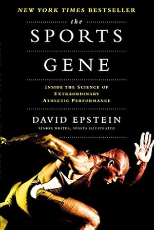 Imagen del vendedor de The Sports Gene: Inside the Science of Extraordinary Athletic Performance a la venta por ZBK Books