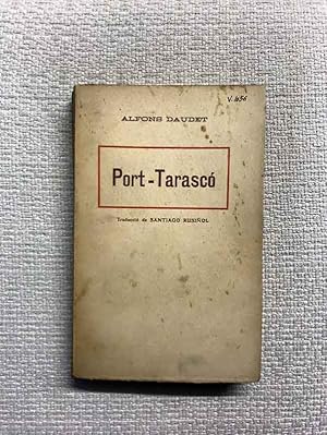 Seller image for Port-Tarasc. Darreres aventures de l'ilustre Tartarin for sale by Campbell Llibres