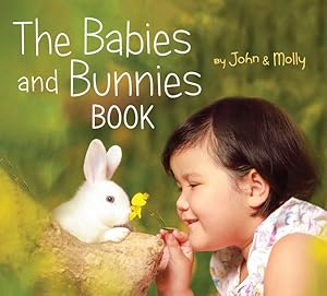 Imagen del vendedor de Babies and Bunnies Book a la venta por GreatBookPrices