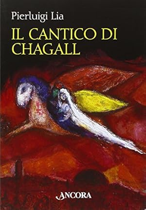 Bild des Verkufers fr Il cantico di Chagall zum Verkauf von Di Mano in Mano Soc. Coop