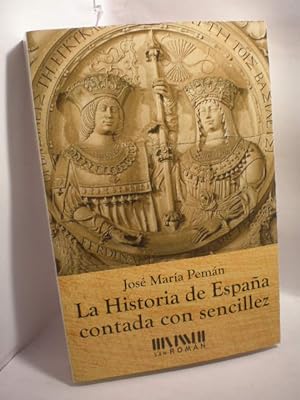 Imagen del vendedor de La Historia de Espaa contada con sencillez a la venta por Librera Antonio Azorn