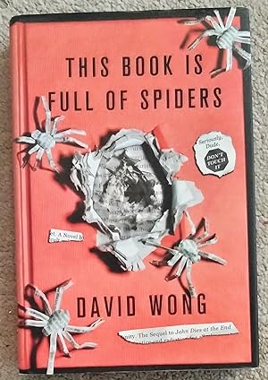 Seller image for This Book Is Full of Spiders: Seriously, Dude, Don't Touch It (John Dies at the End, 2) for sale by Centigrade 233