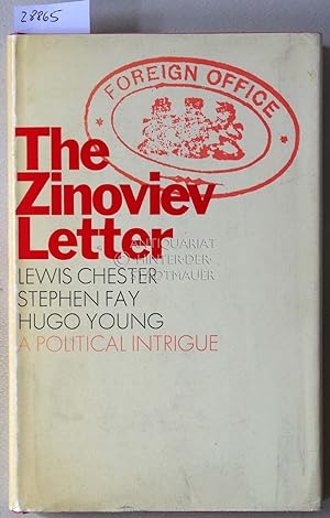Immagine del venditore per The Zinoviev Letter. A Political Intrigue. venduto da Antiquariat hinter der Stadtmauer