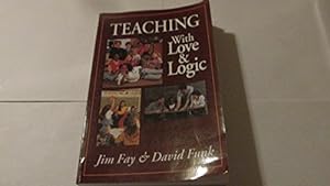 Seller image for Teaching With Love and Logic: Taking Control of the Classroom for sale by ZBK Books