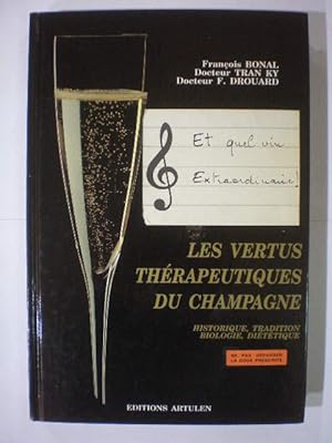Seller image for Les vertus thrapeutiques du champagne. Historique. Tradition. Biologie. Dietetique for sale by Librera Antonio Azorn
