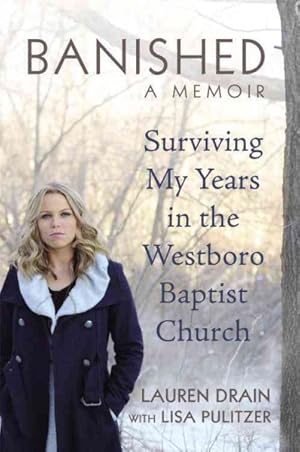 Bild des Verkufers fr Banished : Surviving My Years in the Westboro Baptist Church zum Verkauf von GreatBookPrices