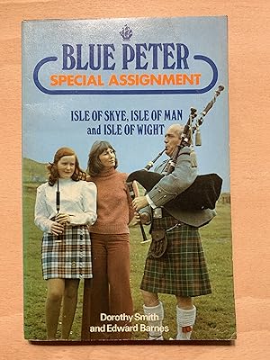 Blue Peter special assignment, Isle of Skye, Isle of Man, Isle of Wight