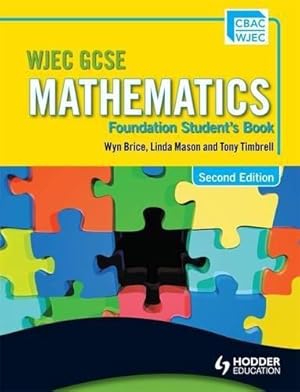 Imagen del vendedor de WJEC GCSE Mathematics - Foundation Student's Book (WGM) a la venta por WeBuyBooks 2
