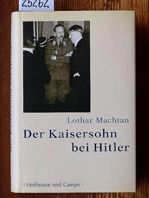 Seller image for Der Kaisersohn bei Hitler. 1. Auflage. for sale by Michael Fehlauer - Antiquariat