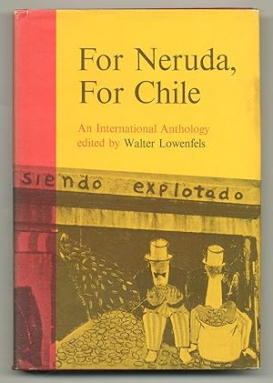 Imagen del vendedor de For Neruda, For Chile: An International Anthology a la venta por Between the Covers-Rare Books, Inc. ABAA