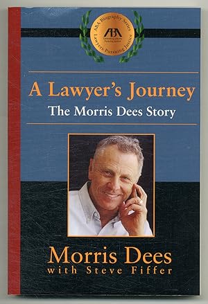 Bild des Verkufers fr A Lawyer's Journey: The Morris Dees Story zum Verkauf von Between the Covers-Rare Books, Inc. ABAA