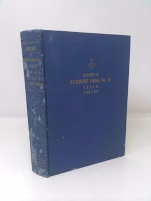 Seller image for History of Richmond Lodge No. 10, A.F. & A.M. History of Richmond Lodge No. 10, A.F. & A.M. From 1909 through 1950 for sale by ThriftBooksVintage