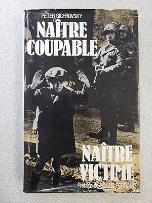 Bild des Verkufers fr Naitre coupable / naitre victime zum Verkauf von Dmons et Merveilles