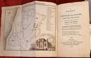 Seller image for THE HISTORY OF BERWICK - UPON - TWEED, AND ITS VICINITY. To Which is Added, a Correct Copy of the Charter Granted to That Borough. for sale by studio bibliografico pera s.a.s.