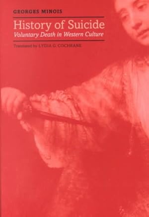 Imagen del vendedor de History of Suicide : Voluntary Death in Western Culture a la venta por GreatBookPrices