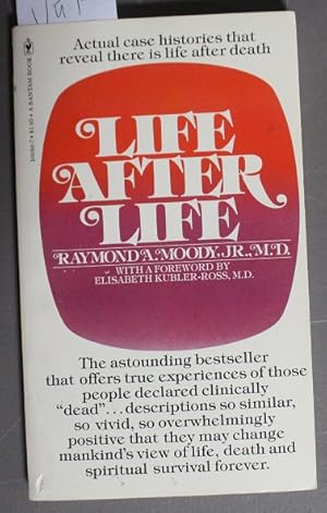 Life after life : the investigation of a phenomenon--survival of bodily Death