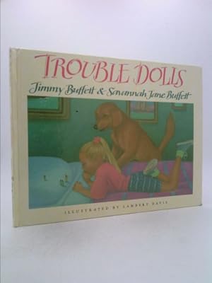 Seller image for Trouble Dolls for sale by ThriftBooksVintage