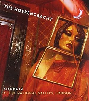Bild des Verkufers fr Kienholz: 'The Hoerengracht' (National Gallery Company) (National Gallery London) zum Verkauf von WeBuyBooks