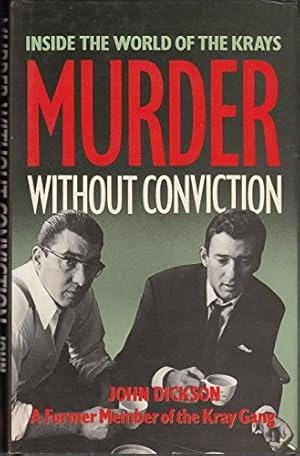 Immagine del venditore per Murder Without Conviction: Inside The World Of The Krays venduto da WeBuyBooks