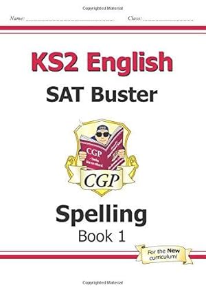 Bild des Verkufers fr KS2 English SAT Buster: Spelling - Book 1 (for the 2022 tests) (CGP SATS English) zum Verkauf von WeBuyBooks