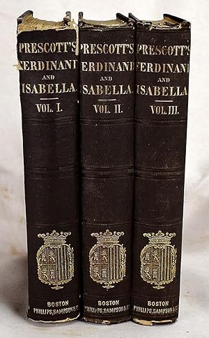 History of the Reign of Ferdinand and Isabella, the Catholic (3 volumes)