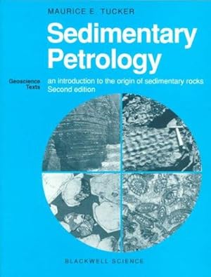 Imagen del vendedor de Sedimentary Petrology: An Introduction to the Origin of Sedimentary Rocks (Geoscience Texts) a la venta por WeBuyBooks