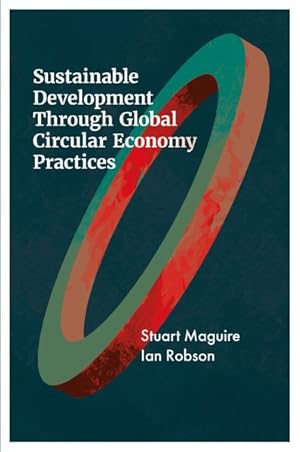 Seller image for Sustainable Development Through Global Circular Economy Practices for sale by GreatBookPricesUK