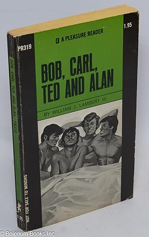 Imagen del vendedor de Bob, Carl, Ted and Alan a la venta por Bolerium Books Inc.