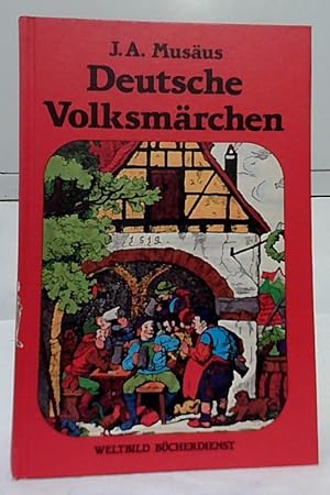 Volksmärchen der Deutschen. [Deutsche Volksmärchen]. Johann August Musäus.