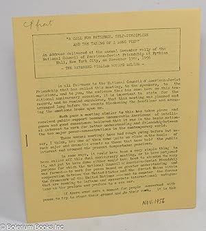 Seller image for A Call for Patience, Self-Discipline and the Taking of a Long View" An address delivered at the annual November rally of the National Council of American-Soviet Friendship at Pythian Hall, New York City, on November 13, 1956 for sale by Bolerium Books Inc.
