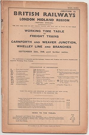 Seller image for Working Time Table of Freight Trains Carnforth and Weaver Junction, Whelley Line and Branches (Western Division) Section 2 September 26th, 1949, until further notice for sale by Anvil Books