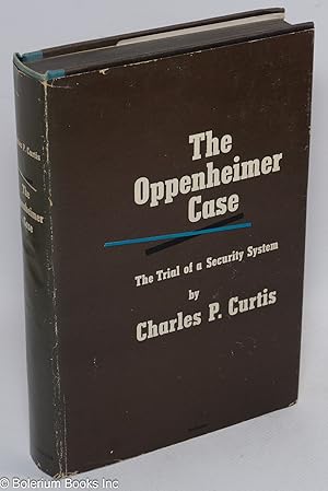 The Oppenheimer case: the trial of a security system
